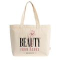 Beauty From Ashes Tote